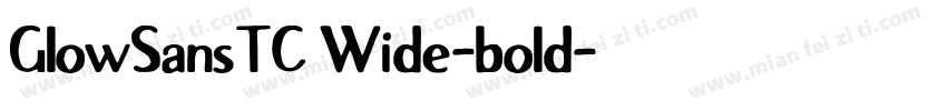 GlowSansTC Wide-bold字体转换